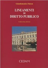 Lineamenti di diritto pubblico - Giandomenico Falcon - Libro CEDAM 2008 | Libraccio.it