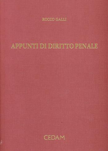Appunti di diritto penale - Rocco Galli - Libro CEDAM 2008 | Libraccio.it