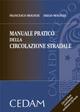 Manuale pratico della circolazione stradale. Con CD-ROM - Francesco Molfese, Diego Molfese - Libro CEDAM 2008 | Libraccio.it