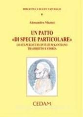 Un patto «di specie particolare». Lo Ius publicum civitatum kantiano tra diritto e storia