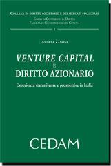 Venture capital e diritto azionario. Esperienza statunitense e prospettive in Italia - Andrea Zanoni - Libro CEDAM 2010 | Libraccio.it