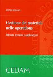 Gestione dei materiali nelle operations. Principi, tecniche e applicazioni