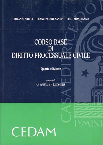 Corso base di diritto processuale civile - Giovanni Arieta, Francesco De Santis, Luigi Montesano - Libro CEDAM 2010 | Libraccio.it