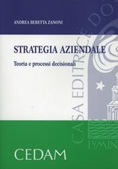 Strategia aziendale. Teoria e processi decisionali