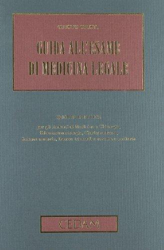 Guida all'esame di medicina legale - Giusto Giusti - Libro CEDAM 2009 | Libraccio.it