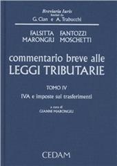 Commentario breve alle leggi tributarie. Vol. 4: IVA e imposte sui trasferimenti