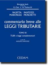 Commentario breve alle leggi tributarie. Vol. 3: TUIR e leggi complementari  - Libro CEDAM 2010, Breviaria iuris | Libraccio.it