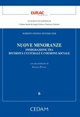 Nuove minoranze. Immigrazione tra diversità culturale e coesione sociale