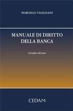 Manuale di diritto della banca - Marcello Valignani - Libro CEDAM 2010 | Libraccio.it