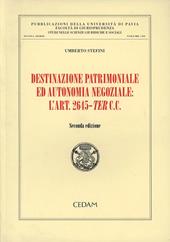 Destinazione patrimoniale ed autonomia negoziale: l'art. 2645-ter C.c.