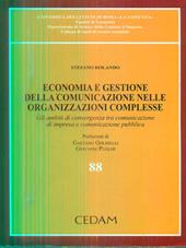 Economia e gestione della comunicazione nelle organizzazioni complesse. Gli ambiti di convergenza tra comunicazione di impresa e comunicazione pubblica