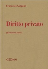 Diritto privato - Francesco Galgano - Libro CEDAM 2010 | Libraccio.it