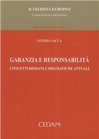 Garanzia e responsabilità - Letizia Vacca - Libro CEDAM 2010, Il Giurista Europeo. Percorsi formativi | Libraccio.it