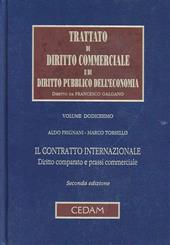 Trattato di diritto commerciale e di diritto pubblico dell'economia. Vol. 12: Il contratto internazionale