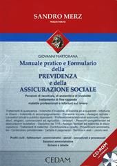 Manuale pratico e formulario della previdenza e della assicurazione sociale. Pensioni di vecchiaia, di anzianità e di invalidità, trattamento di fine rapporto...