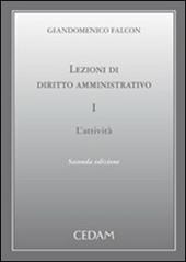 Lezioni di diritto amministrativo. Vol. 1: L'attività