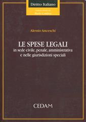 Le spese legali. In sede civile, penale, amministrativa e nelle giurisdizioni speciali