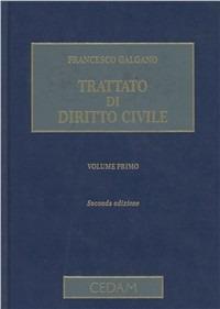 Trattato di diritto civile. Vol. 1 - Francesco Galgano - Libro CEDAM 2010 | Libraccio.it