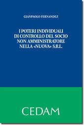 I poteri individuali di controllo del socio non amministratore nella «nuova» s.r.l.