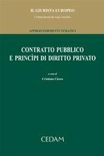 Contratto pubblico e principi di diritto privato  - Libro CEDAM 2011, Il Giurista Europeo. Approf. tematici | Libraccio.it