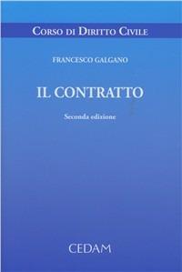 Il contratto - Francesco Galgano - Libro CEDAM 2011 | Libraccio.it