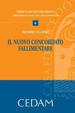 Il nuovo concordato fallimentare - Massimo Di Lauro - Libro CEDAM 2011, Impresa, società, fallimento | Libraccio.it