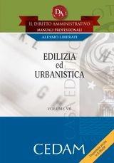 Edilizia e urbanistica - Alessio Liberati - Libro CEDAM 2011, Il diritto amministrativo. Manuali prof. | Libraccio.it