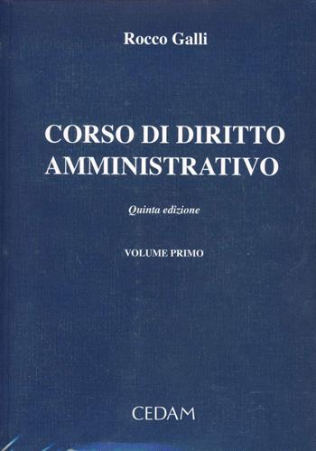 Corso di diritto amministrativo - Rocco Galli - Libro CEDAM 2011 | Libraccio.it