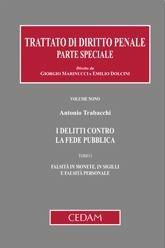 I delitti contro la fede pubblica. Vol. 1: Falsità in monete, in sigilli e falsità personale