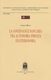 La governance bancaria tra autonomia privata ed eteronomia