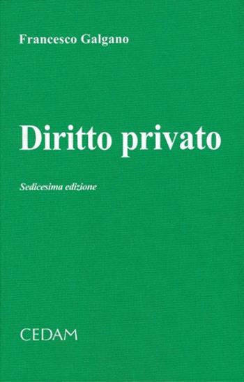 Diritto privato - Francesco Galgano - Libro CEDAM 2013 | Libraccio.it