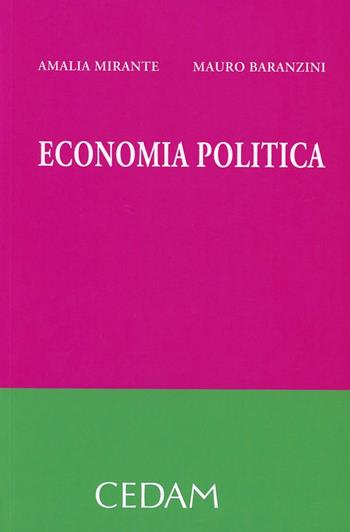 Economia politica - Amalia Mirante, Mauro Baranzini - Libro CEDAM 2013 | Libraccio.it