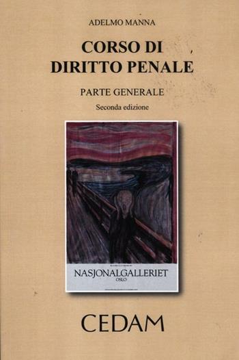 Corso di diritto penale. Parte generale - Adelmo Manna - Libro CEDAM 2012 | Libraccio.it