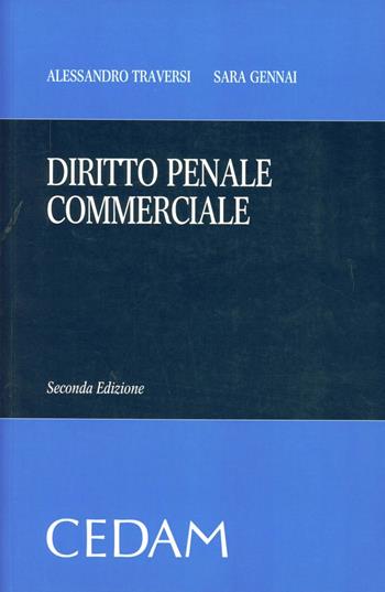 Diritto penale commerciale - Alessandro Traversi, Sara Gennai - Libro CEDAM 2012 | Libraccio.it