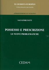 Possesso e prescrizione. Le nuove problematiche