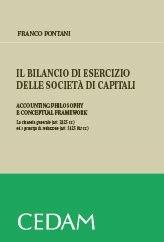 Il bilancio di esercizio delle società di capitali. Accounting philosophy e conceptual framework - Franco Pontani - Libro CEDAM 2011 | Libraccio.it