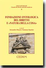 Fondamento ontologico del diritto e «natura della cosa»  - Libro CEDAM 2012 | Libraccio.it
