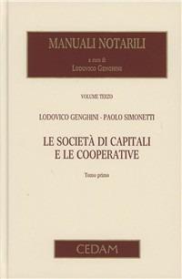 Manuali notarili. Vol. 3/2: Le società di capitali e le cooperative - Lodovico Genghini, Paolo Simonetti - Libro CEDAM 2011 | Libraccio.it