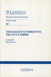 Taglialeggi e normativa tra luci e ombre