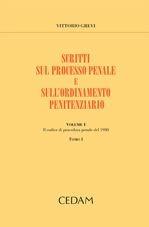 Scritti sul processo penale e sull'ordinamento penitenziario. Vol. 1: Il codice di procedura penale del 1930 - Vittorio Grevi - Libro CEDAM 2011, Studi scienze giur. soc.-Univ. Pavia. NS | Libraccio.it
