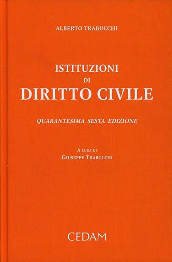 Istituzioni di diritto civile - Alberto Trabucchi - Libro CEDAM 2013 | Libraccio.it