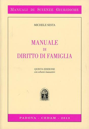 Manuale di diritto di famiglia - Michele Sesta - Libro CEDAM 2013, Manuali di scienze giuridiche | Libraccio.it