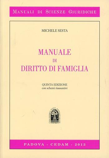 Manuale di diritto di famiglia - Michele Sesta - Libro CEDAM 2013, Manuali di scienze giuridiche | Libraccio.it