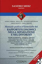 Manuale pratico e formulario dei rapporti economici nella separazione e nel divorzio. Con CD-ROM