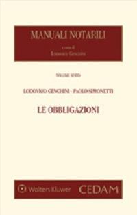 Manuali notarili. Vol. 6: Le obbligazioni - Lodovico Genghini, Raul Apicella - Libro CEDAM 2015 | Libraccio.it