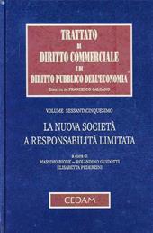 Trattato di diritto commerciale e di diritto pubblico dell'economia. Vol. 65: La nuova società a responsabilità limitata