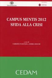 Campus mentis 2012. Sfida alla crisi