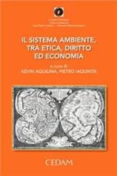 Il sistema ambiente, tra etica, diritto ed economia