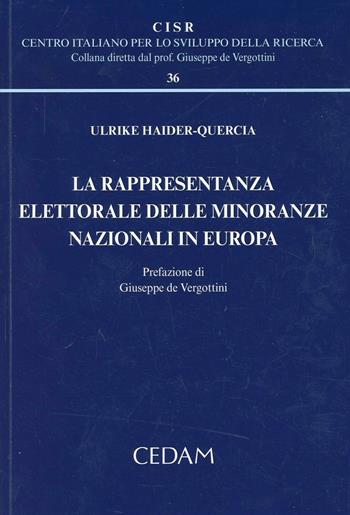 La rappresentanza elettorale delle minoranze nazionali in Europa - Ulrike Haider-Quercia - Libro CEDAM 2013, Centro italiano Sviluppo della Ricerca | Libraccio.it