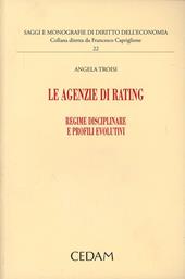 Le agenzie di rating. Regime disciplinare e profili evolutivi